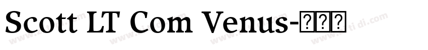 Scott LT Com Venus字体转换